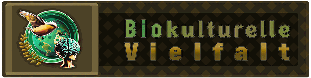 Biokulturelle Diversität